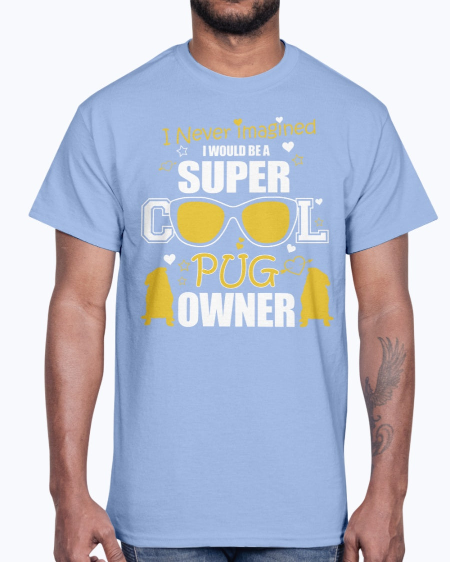 Men's Gildan Ultra Cotton T-Shirt   Super cool pug owner