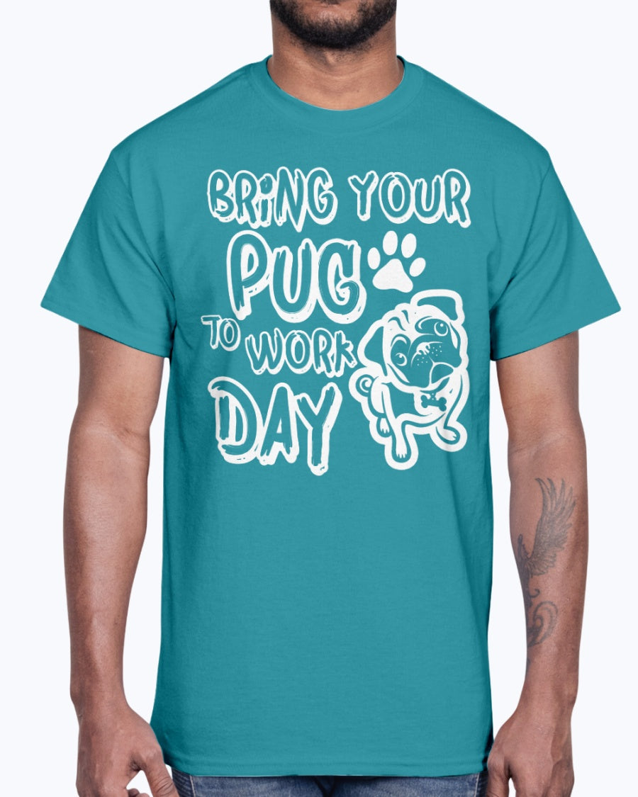 Men's Gildan Ultra Cotton T-Shirt  Bring your  pug to work day