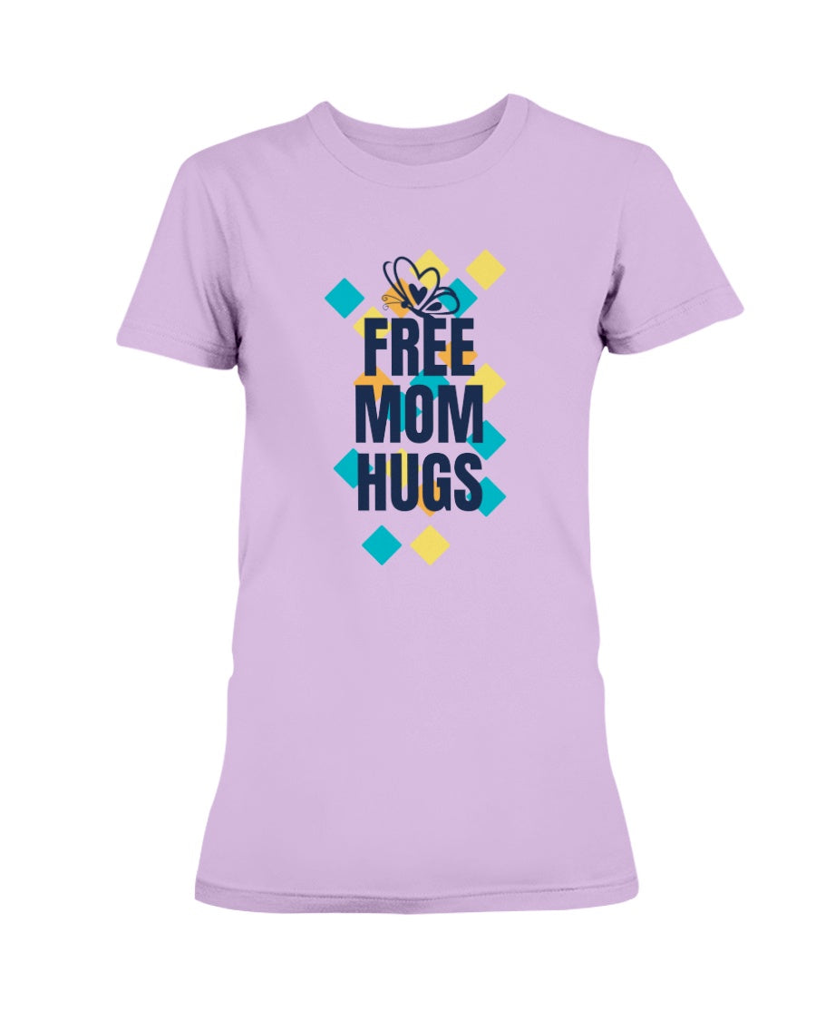 Gildan Ladies Missy Cotton T-Shirt Free Mom Hugs