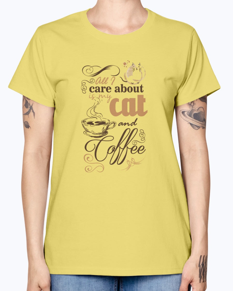 Gildan Ladies Missy T-Shirt   All i care about is coffe and my cat Women's