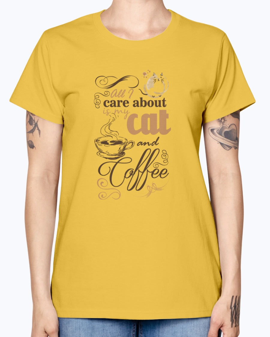 Gildan Ladies Missy T-Shirt   All i care about is coffe and my cat Women's